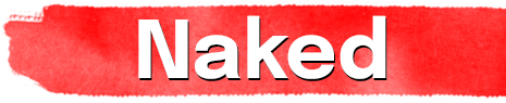 Naked